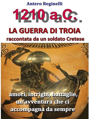 cover image of 1.210 a.C. La guerra di Troia raccontata da un soldato Cretese